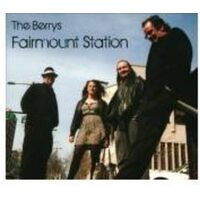 Fairmount Station - The Berrys CD