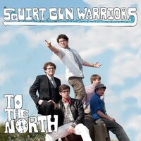 To The North -Squirt Gun Warriors CD