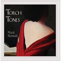 Torch Tones -Mark Nomad CD