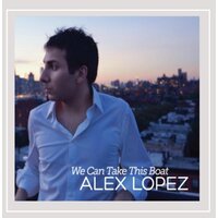 We Can Take This Boat Alex Lopez (Artist, Composer) MUSIC CD NEW SEALED