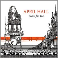 Room For Two -April Hall CD