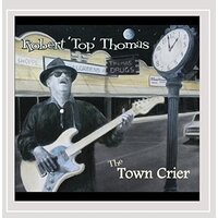 Town Crier -Robert Top Thomas CD