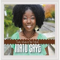 Let There Be Light -Matu Saye CD