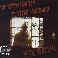 Revolution Has To Start Somewhere -Seth Walker CD