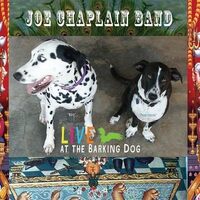 Live at the Barking Dog - Joe Chaplain Band CD