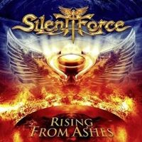 Rising From Ashes - SILENT FORCE CD