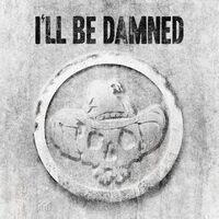 Ill Be Damned - ILL BE DAMNED CD