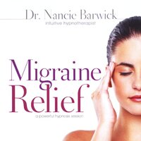 Migraine Relief -Dr. Nancie Barwick CD