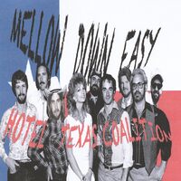 Mellow Down Easy - Hotel Texas Coalition CD