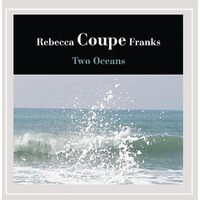 Two Oceans - Rebecca Coupe Franks CD