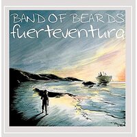 Fuerteventura -Band Of Beards CD