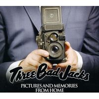 Pictures & Memories From Home - THREE BAD JACKS CD