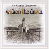 Waken the Dawn - Temple University Concert Choir CD