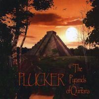 The Pyramids of Quintana - Plucker CD