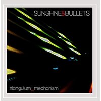 Triangulum Mechanism -Sunshine & Bullets CD