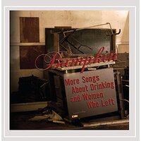 More Songs About Drinking & Women Who Left -Bumpkin CD