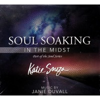 Soul Soaking: In The Midst -Janie Duvall CD