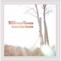 Long Way Down -The Weather Vanes CD