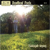 Hallelujah Anyway -The Deadbeat Poets, Deadbeat Poets CD