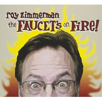 The Faucet'S On Fire! -Roy Zimmerman CD