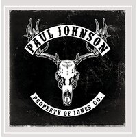 Property Of Jones Co. -Paul Johnson CD