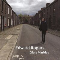 Glass Marbles - Edward Rogers CD