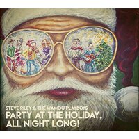 Party At The Holiday All Night Lon -Riley, Steve The Mamou Playboys CD