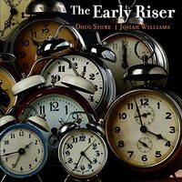 The Early Riser (Feat. Josiah Williams) -Stone, Doug / Williams, Josiah CD