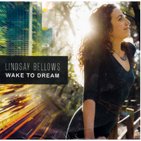 Wake To Dream -Lindsay Bellows CD