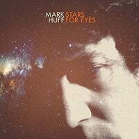 Stars For Eyes -Mark Huff CD