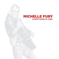 Everything In Time -Michelle Fury CD