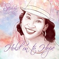 Stephanie Chin - Hold On To Hope CD