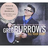 Tell Your Story -Greg Burrows CD