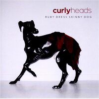 Ruby Dress Skinny Dog - CURLY HEADS CD