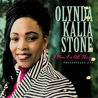 I Can Do All Things -Stone, Olynda Kalia CD