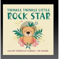 Lullaby Versions of Florence + the Machine - Twinkle Twinkle Little Rock Star CD