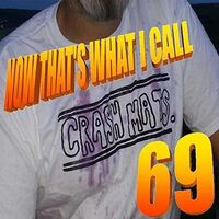 Now Thats What I Call Crash Mats 69 - CRASH MATS CD