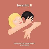 Loveshit Ii (Blondie & The Backstabberz) -Jason Bajada CD