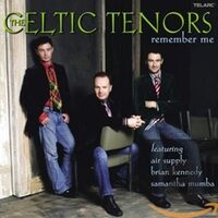 Remember Me - The Celtic Tenors CD