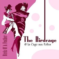 The Music From The Birdcage & La Cage Aux Folles -Birds Of A Feather CD