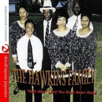 Ooh Wee Lord You Sure Been Good -Hawkins Family CD