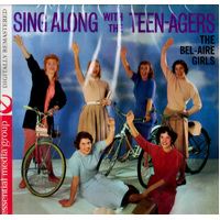 Sing Along With The Teenagers -Belaire Girls CD