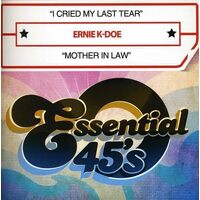 I Cried My Last Tear / Mother in Law - Ernie K-Doe CD