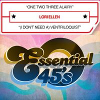 One Two Three Alairy / (I Dont Need a) - Lori Ellen CD