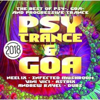 Psy Trance & Goa 2018 - Various Artists CD