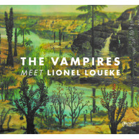 The Vampires Meet Lionel Loueke CD