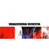 My Gate's Open, Tremble by My Side - Vibracathedral Orchestra CD