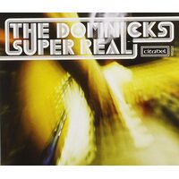 Super Real DOMNICKS CD