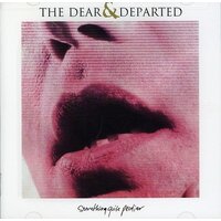 Something Quite Peculiar -The Dear & Departed CD