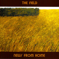 The Field News From Home CD